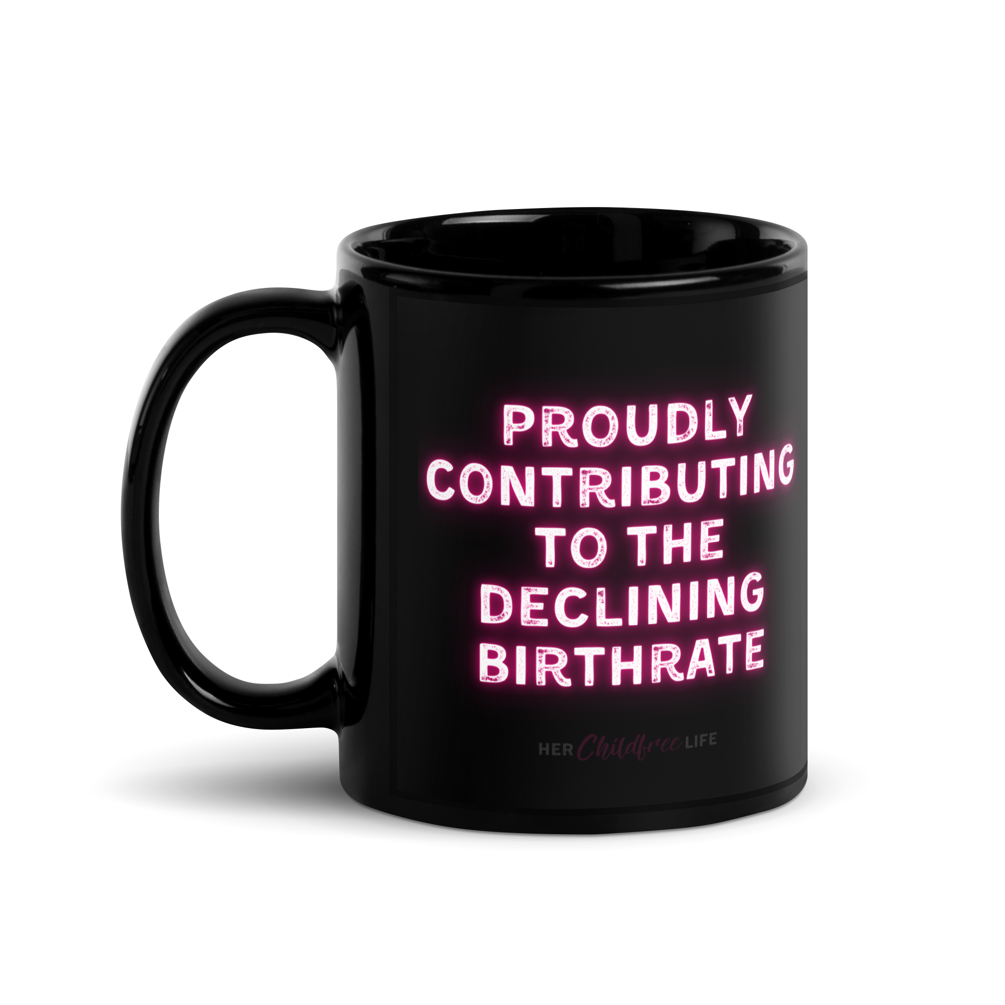 Proudly Contributing to the Declining Birthrate | Mug