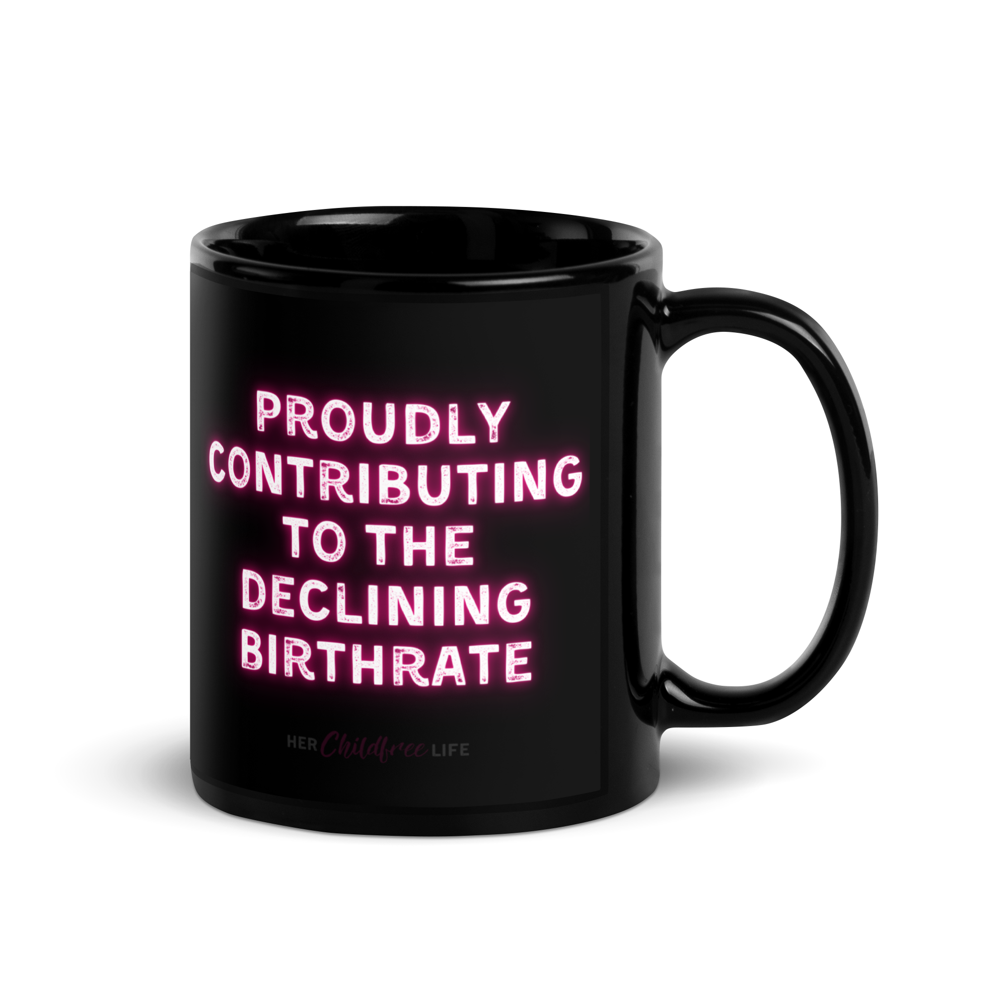 Proudly Contributing to the Declining Birthrate | Mug