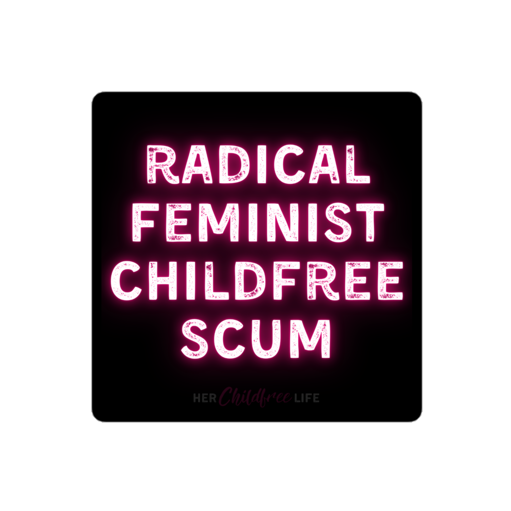 Radical Feminist Childfree Scum | Sticker